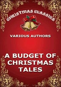 A Budget Of Christmas Tales - Various Authors - E-Book