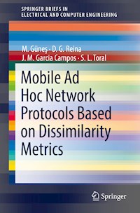 Mobile Ad Hoc Network Protocols Based on Dissimilarity Metrics - M. Günes - E-Book