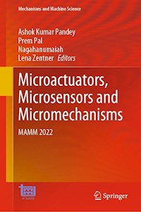 Microactuators, Microsensors and Micromechanisms -  - E-Book