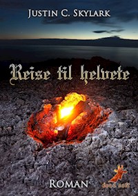 Reise til helvete - Justin C. Skylark - E-Book