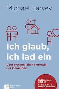 Ich glaub, ich lad ein - Michael Harvey - E-Book