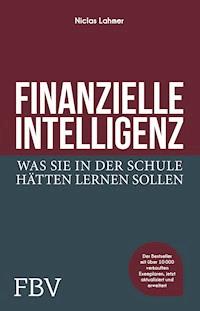 Finanzielle Intelligenz - Niclas Lahmer - E-Book