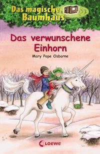 Das magische Baumhaus (Band 34) - Das verwunschene Einhorn - Mary Pope Osborne - E-Book
