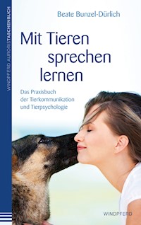 Mit Tieren sprechen lernen - Beate Bunzel-Dürlich - E-Book