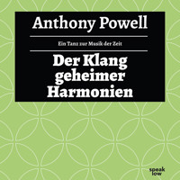 Der Klang geheimer Harmonien - Ein Tanz zur Musik der Zeit, Band 12 (Ungekürzte Lesung) - Anthony Powell - Hörbuch