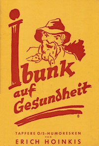 Ibunk auf Gesundheit - Erich Hoinkis - E-Book