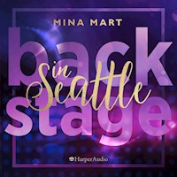 Backstage in Seattle (ungekürzt) - Mina Mart - Hörbuch