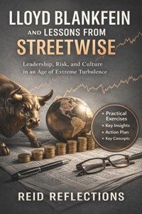 Lloyd Blankfein And Lessons from Streetwise - Reid Reflections - E-Book