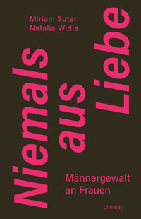 Niemals aus Liebe - Miriam Suter - E-Book