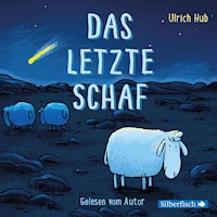 Das letzte Schaf - Ulrich Hub - Hörbuch