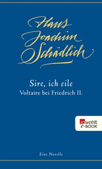 «Sire, ich eile ...» - Hans Joachim Schädlich - E-Book