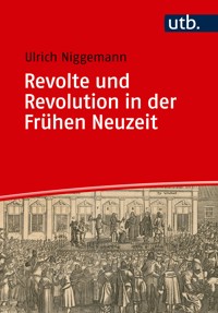 Revolte und Revolution in der Frühen Neuzeit - Ulrich Niggemann - E-Book
