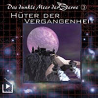 Das dunkle Meer der Sterne 3 - Hüter der Vergangenheit - Dane Rahlmeyer - Hörbuch