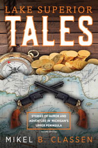 Lake Superior Tales - Mikel B. Classen - E-Book