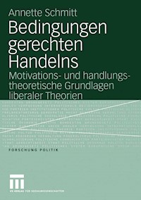 Bedingungen gerechten Handelns - Annette Schmitt - E-Book