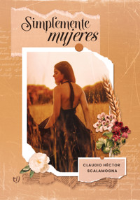 Simplemente mujeres - Claudio Scalamogna - E-Book