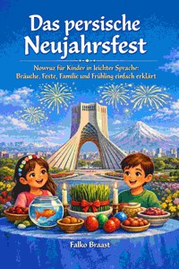 Das persische Neujahrsfest - Falko Braast - E-Book