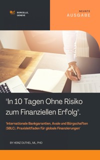 In 10 Tagen ohne Risiko zum Finanziellen Erfolg - Heinz Duthel - E-Book