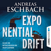 Exponentialdrift (ungekürzt) - Andreas Eschbach - Hörbuch