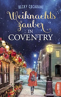 Weihnachtszauber in Coventry - Becky Cochrane - E-Book
