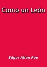 Como un león - Edgar Allan Poe - E-Book