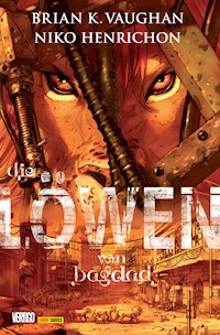 Die Löwen von Bagdad - Brian K. Vaughan - E-Book
