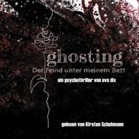 ghosting - eva dix - Hörbuch