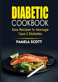 Diabetic Cookbook - Pamela Scott - E-Book