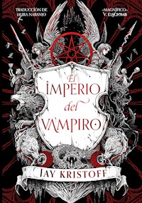 El imperio del vampiro - Jay Kristoff - E-Book