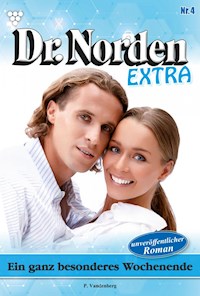 Ein ganz besonderes Wochenende - Patricia Vandenberg - E-Book