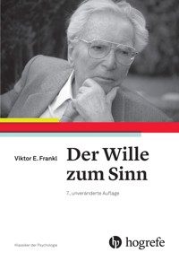 Der Wille zum Sinn - Viktor E. Frankl - E-Book