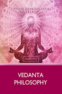 Vedanta Philosophy - Swami Abhedananda - E-Book