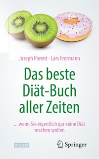Das beste Diät-Buch aller Zeiten - Joseph Parent - E-Book