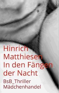 In den Fängen der Nacht - Hinrich Matthiesen - E-Book