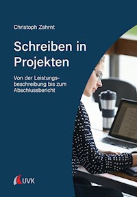 Schreiben in Projekten - Christoph Zahrnt - E-Book