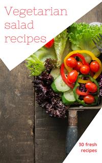 Vegetarian Salad Recipes - Of Ellya - E-Book