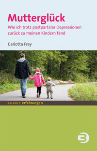 Mutterglück - Carlotta Frey - E-Book