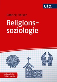 Religionssoziologie - Patrick Heiser - E-Book