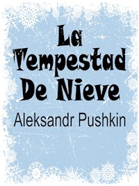 La Tempestad De Nieve - Aleksandr Pushkin - E-Book