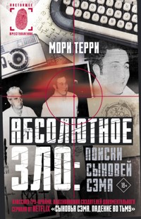 Абсолютное зло: поиски Сыновей Сэма - Мори Терри - E-Book