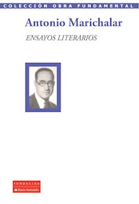 Ensayos literarios - Antonio Marichalar - E-Book
