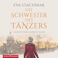 Die Schwester des Tänzers - Eva Stachniak - Hörbuch
