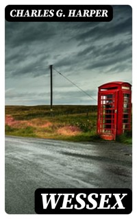 Wessex - Charles G. Harper - E-Book