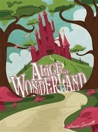 Alice in Wonderland - Lewis Carroll - E-Book