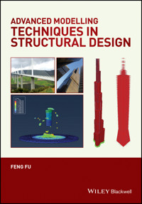 Advanced Modelling Techniques in Structural Design - Feng Fu - E-Book