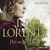 Der weiße Stern - Iny Lorentz - Hörbuch
