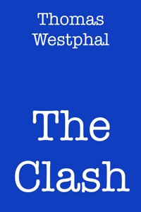 The Clash - Thomas Westphal - E-Book
