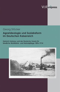 Agrarideologie und Sozialreform im Deutschen Kaiserreich - Georg Stöcker - E-Book