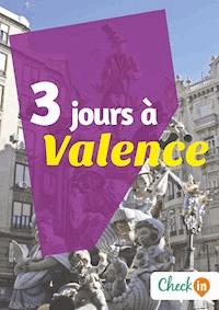 3 jours à Valence - Amélie Gervois - E-Book