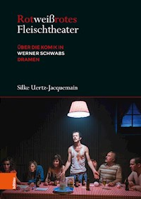 Rotweißrotes Fleischtheater - Silke Uertz-Jacquemain - E-Book